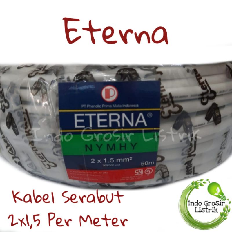 Kabel Serabut 2x1.5 NYYHYO Eterna Per Meter Kabel Listrik Kawat 2x1,5 NYMHYO (Potongan) Kabel 2x1.5 