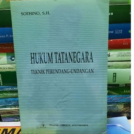 

HUKUM TATANEGARA TEKNIK PERUNDANG UNDANGAN