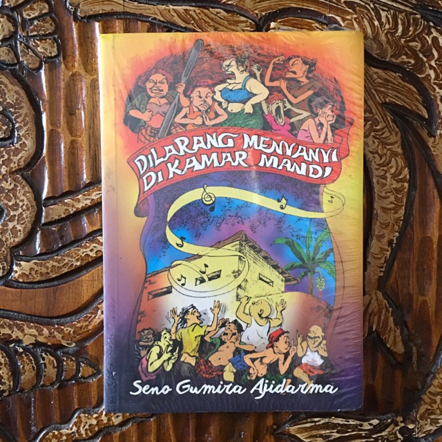 Dilarang Menyanyi di Kamar Mandi (Seno Gumira Ajidarma)