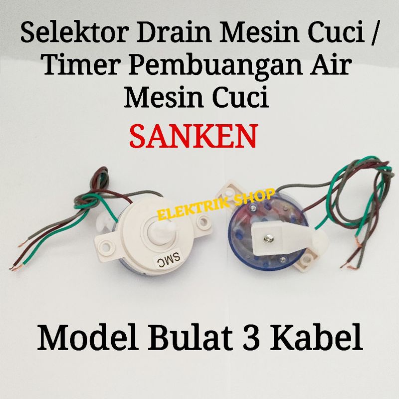 SELEKTOR DRAIN MESIN MODEL BULAT 3 KABEL / TIMER PEMBUANGAN AIR MESIN SANKEN DLL MULTI