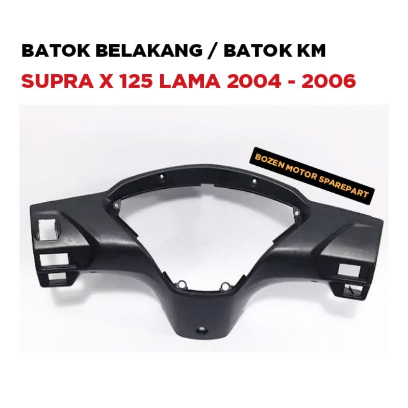 Batok Lampu Belakang Supra X 125 Lama 2004 2005 2006 / Cover Kilometer KM Speedometer Spidometer