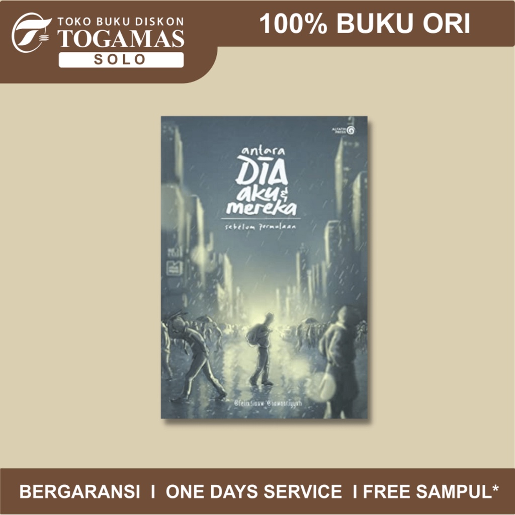 BEST SELLER  READY STOK  ANTARA DIA AKU DAN MEREKA