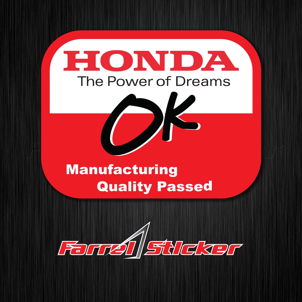 STIKER HONDA OK STICKER HONDA QUALITY PASSED