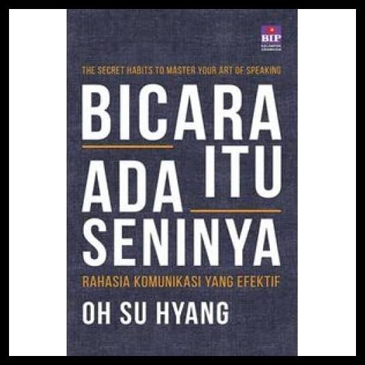 

SALE BUKU BICARA ITU ADA SENINYA . OH SU HYANG. PUBLIC SPEAKING BEST SELLER SALE
