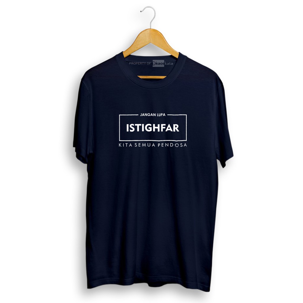 Kaos Kata Kata Islami | Jangan Lupa Istighfar | Kaos Dakwah Kekinian | Kaos Kata Istighfar-NAVY