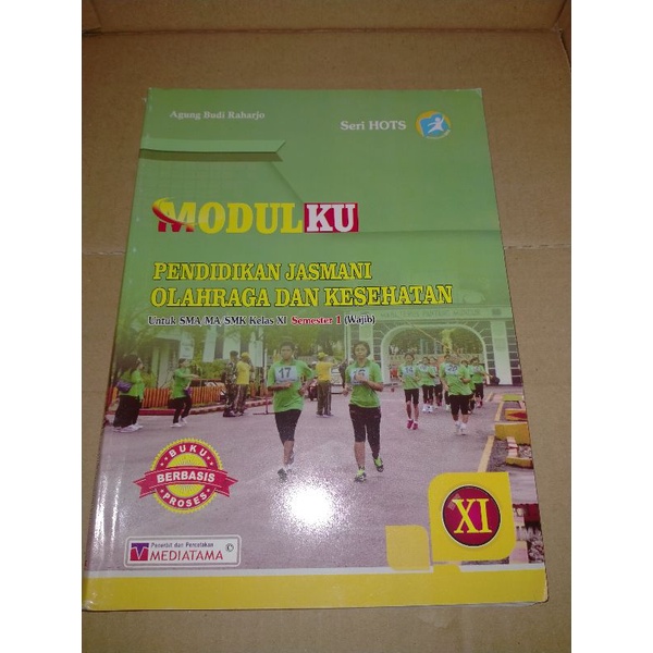 

Buku paket modulku pendidikan jasmani olahraga dan kesehatan XI / 11