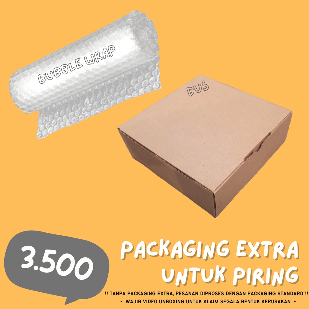 EXTRA PACKAGING BUBBLE WRAP DAN DUS WAJIB DITAMBAHKAN UNTUK BARANG PECAH BELAH