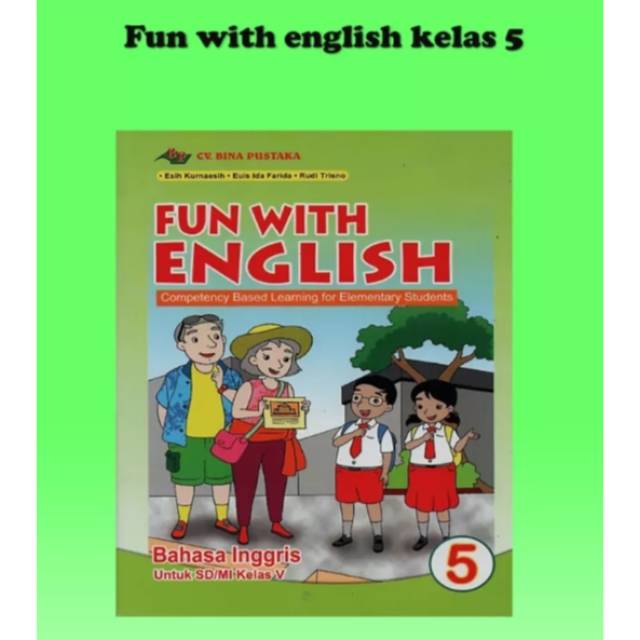 Buku bahasa inggris kls 5 sd penerbit CV bina pustaka