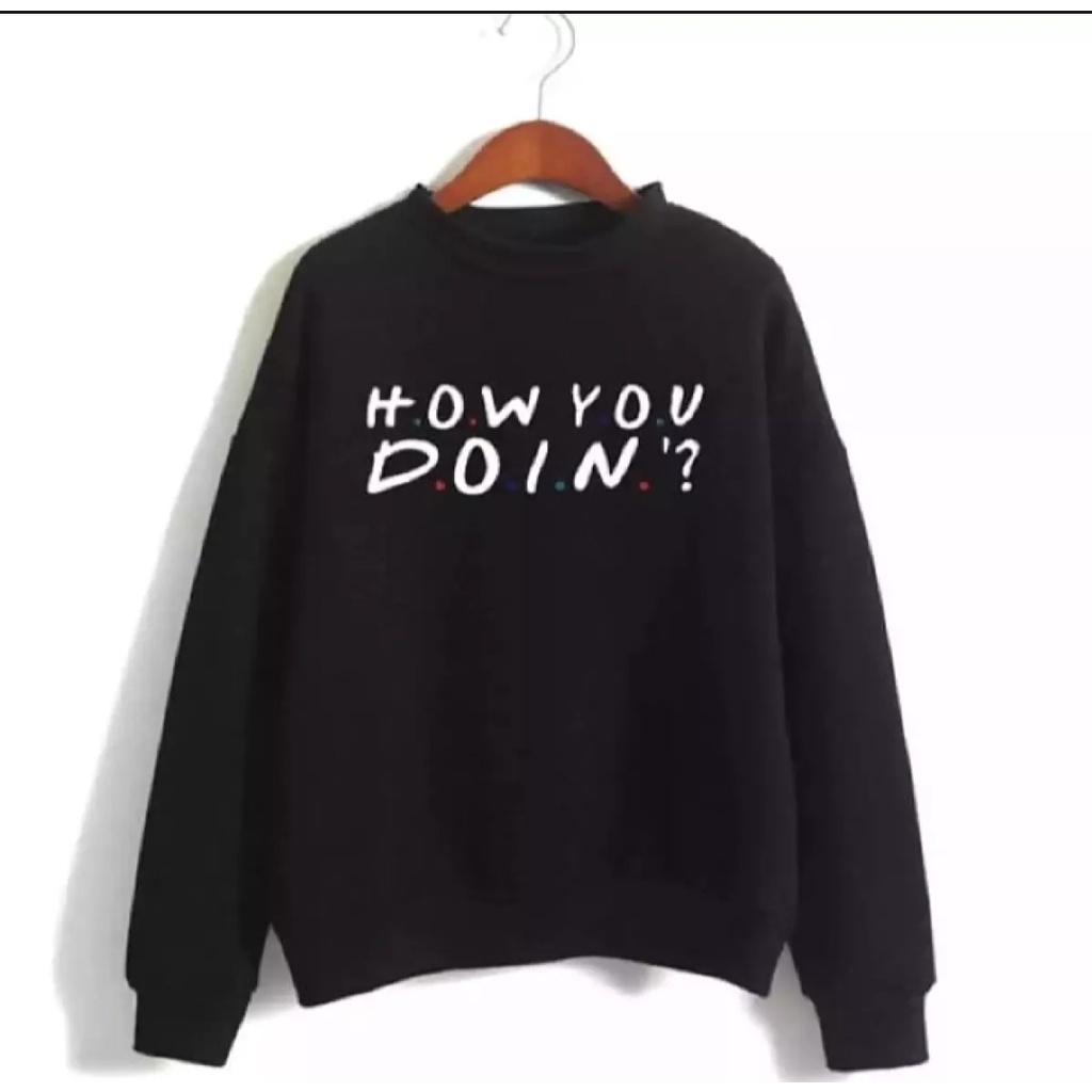 SWEATER  UNISEX HOW YOU DOIN SWEATER KEKINIAN / SWEATER UNISEX