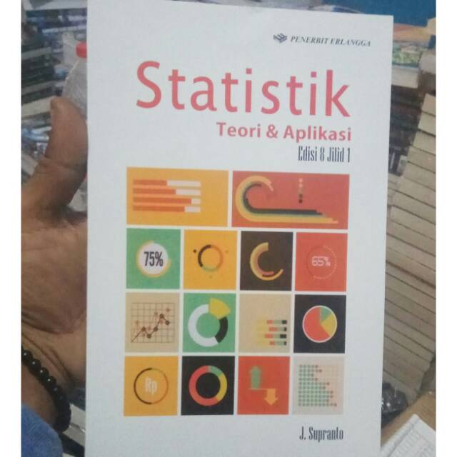 Statistik Teori Dan Aplikasi Edisi 8 Jilid 1 J Supranto Shopee Indonesia