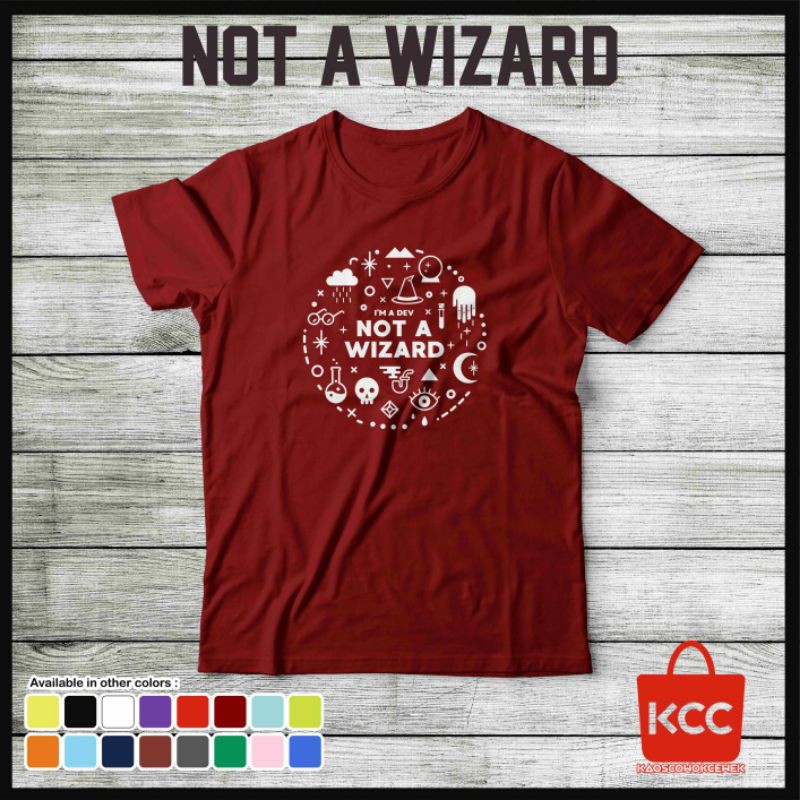 KAOS DISTRO PREMIUM PRIA WANITA NOT A WIZARD