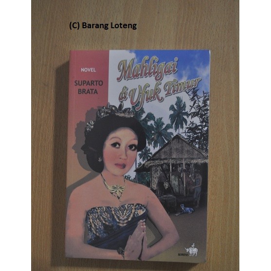 Kompas "Novel Suparto Brata: Mahligai Di Ufuk Timur"
