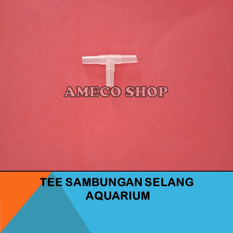 Sambungan Selang Aerator T Tee Selang Aquarium