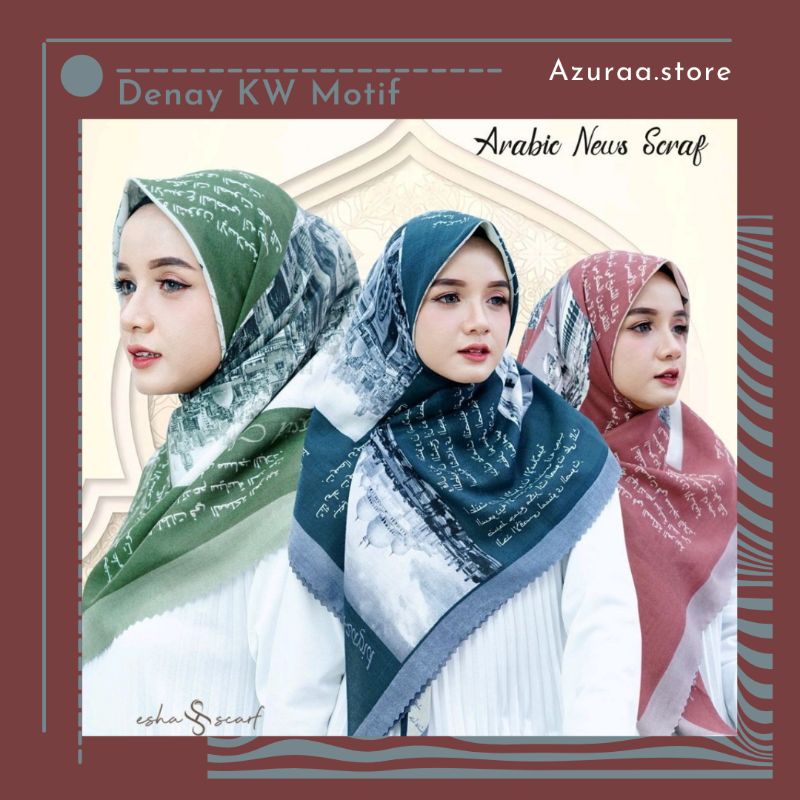 Hijab Denay KW Premium | Hijab Segiempat Motif Koran Arab | Arabic News Scarf