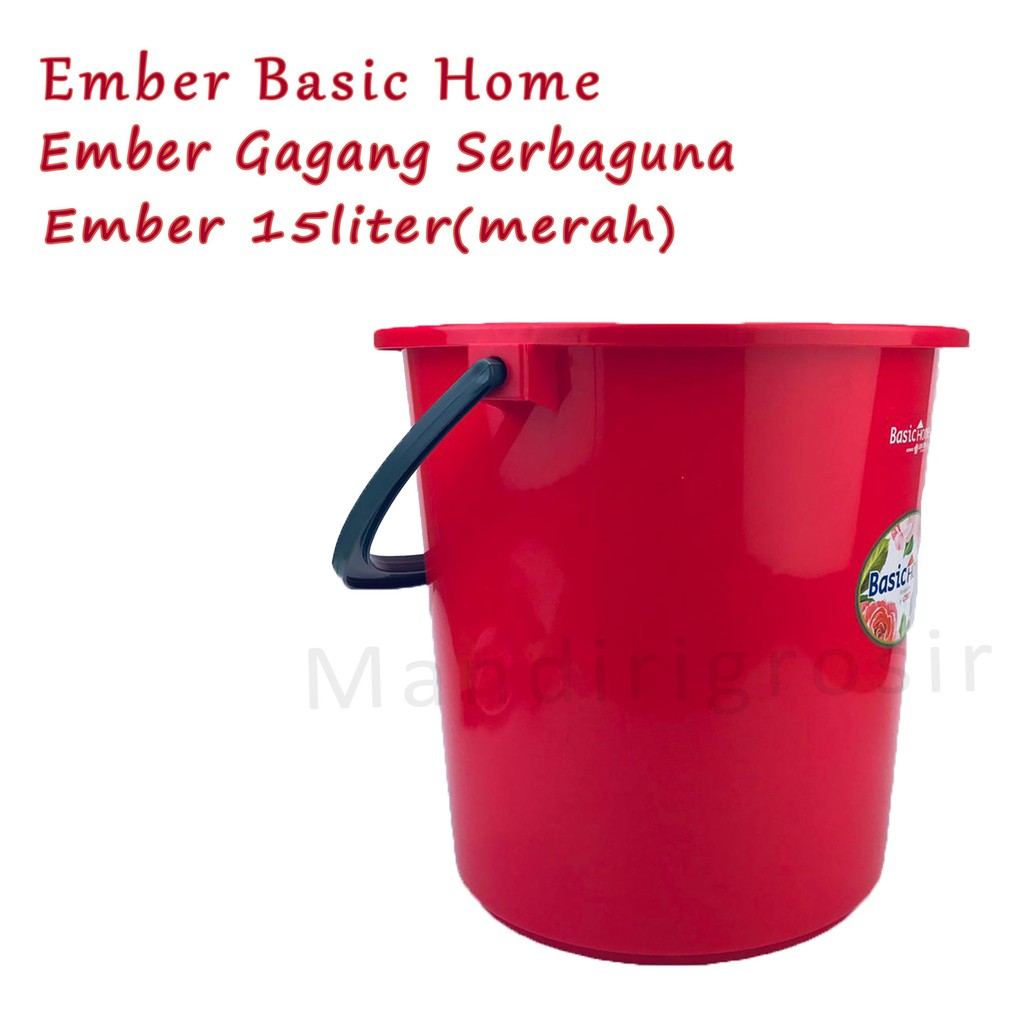 Ember Basic Home * Ember Gagang * Ember Serbaguna * 15Liter