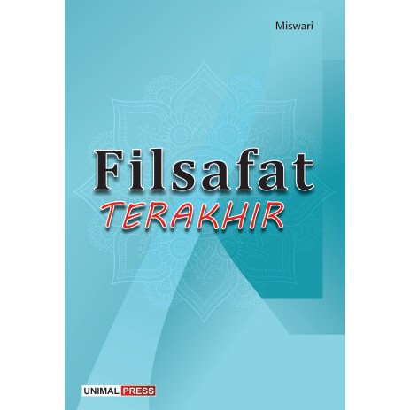 FILSAFAT TERAKHIR_ Evaluasi Filsafat Sepanjang Masa-buku filsafat