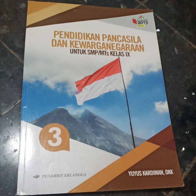 Buku Pendidikan Pancasila Dan Kewarganegaraan (PPKN)  Kelas 9 IX SMP 3 ERLANGGA, Kurikulum 2013, Yuy