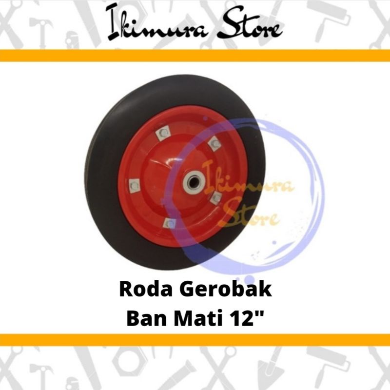 Roda Gerobak Pasir Mati TRIPLE S