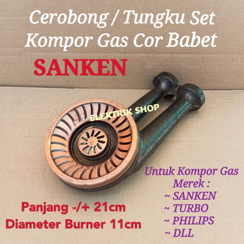 CEROBONG / TUNGKU SET KOMPOR GAS SANKEN COR BABET SANKEN PHILIPS TURBO DLL