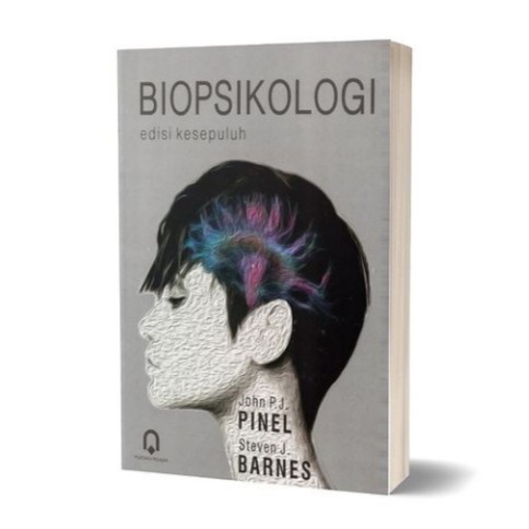BIOPSIKOLOGI EDISI KESEPULUH - JOHN P. PINEL