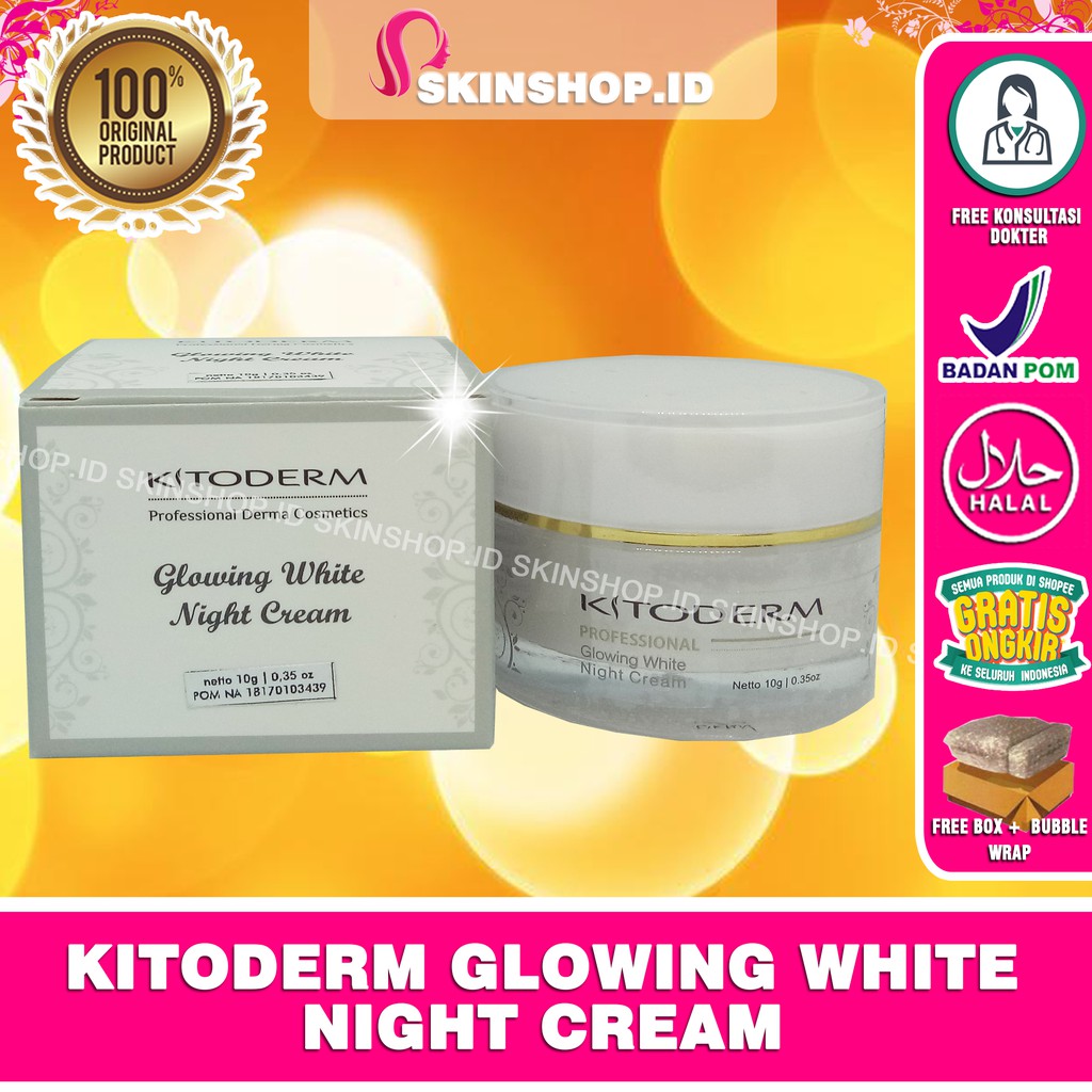 Kitoderm Glowing White Night CREAM 10gr Original / Krim Malam Pemutih BPOM Aman