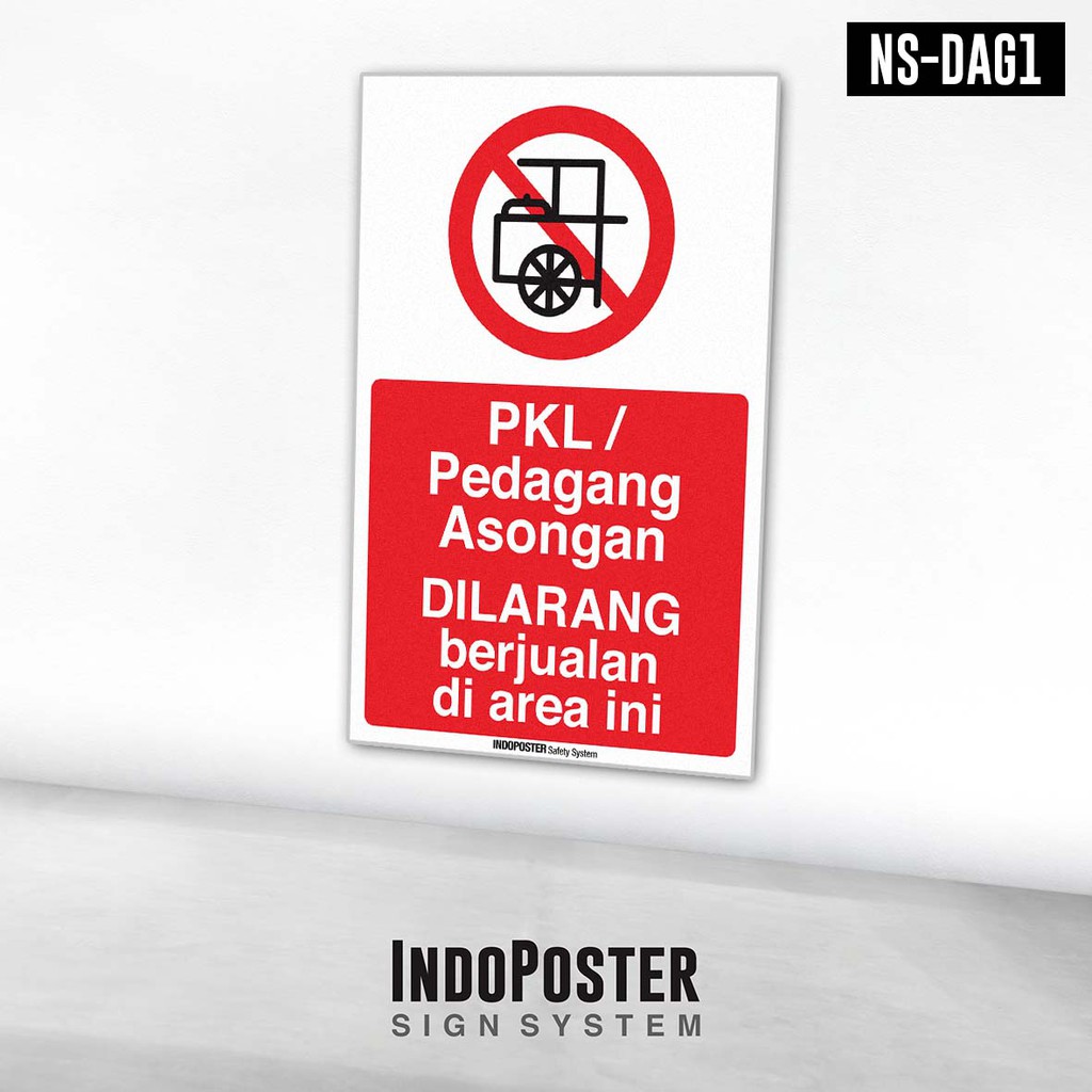 

Stiker Safety Sign Rambu K3 ISO PKL & Pedagang Asongan Dilarang Berjualan Disini