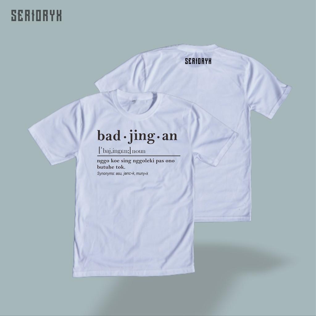 Kaos Badjingan Definisi Bajingan