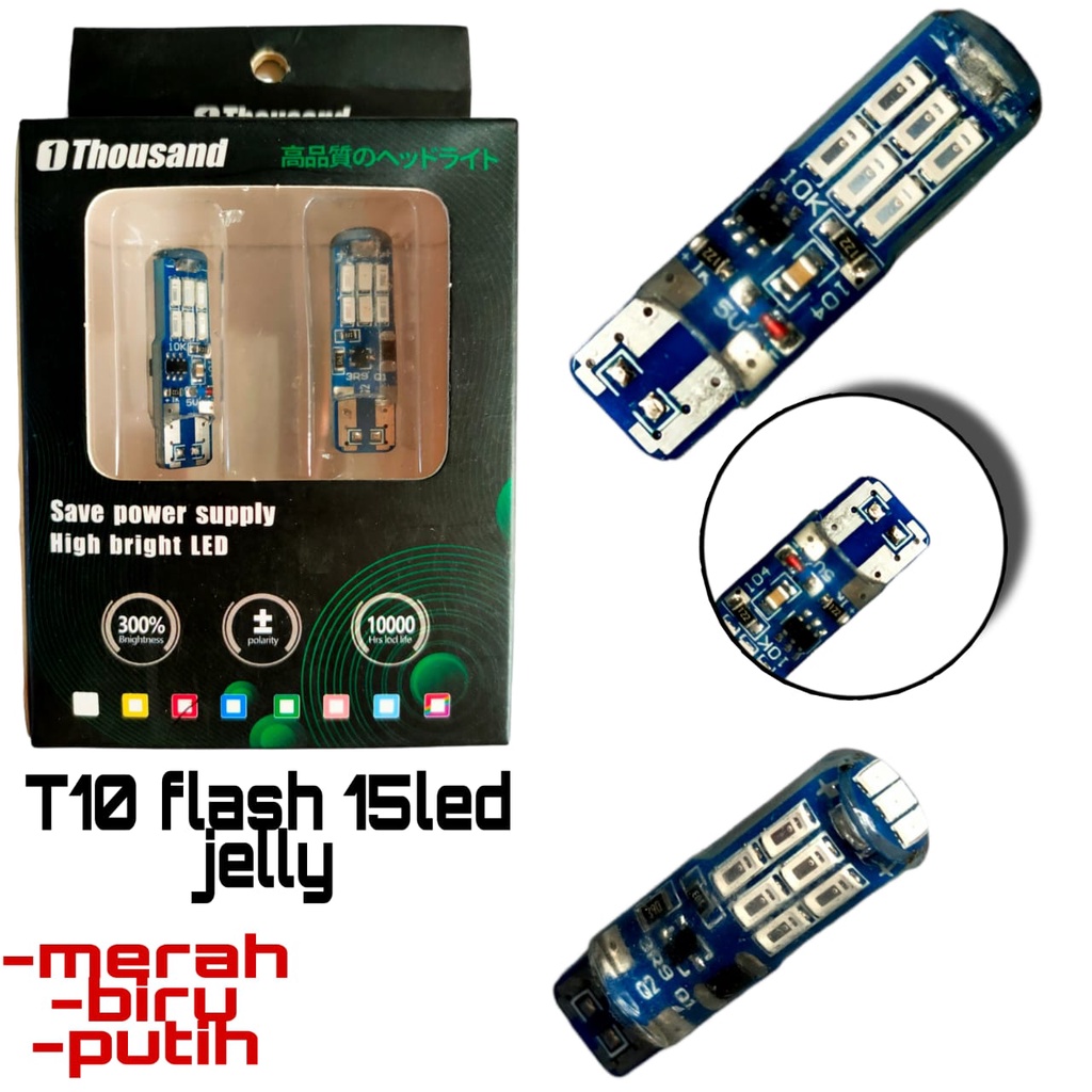 LAMPU BOHLAM SEN COLOK JELLY FLASH T10 UNIVERSAL 15LED 1Thousand