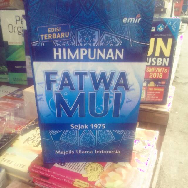 Himpunan Fatwa MUI sejak 1975.Majelis ulama Indonesia