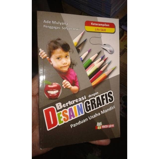 

Berkreasi dengan Desain Grafis Panduan Usaha Mandiri