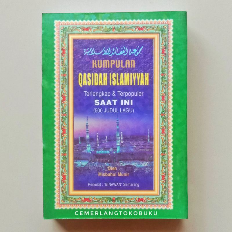 Buku Kumpulan Qasidah Islamiyyah Terlengkap 500 judul sholawat Nabi / Qosidah Saat Ini / islamiyah