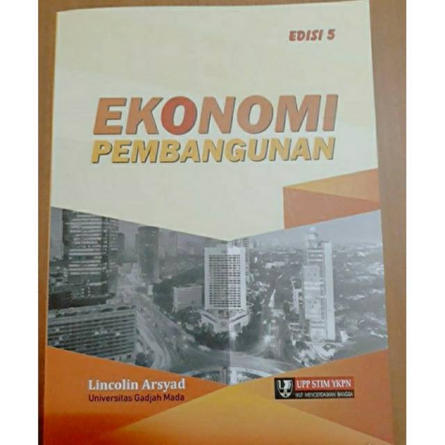 Ekonomi pembangunan - lincolin arsyad