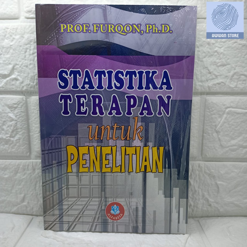 

Statistika Terapan untuk Penelitian - Prof. Furqon