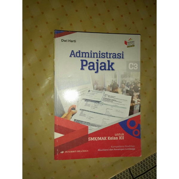 ADMINISTRASI PAJAK ERLANGGA KELAS 12 (BEKAS)