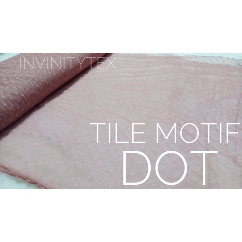 TULLE DOT TILE DOT TILE MOTIF