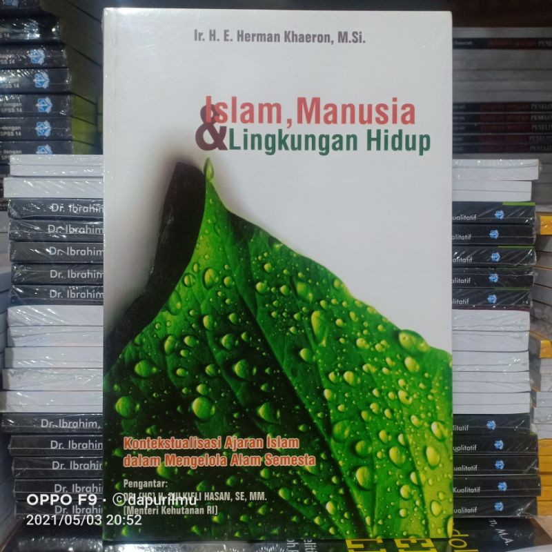 Islam Manusia & Lingkungan Hidup Kontekstualisasi Ajaran Islam dalam Mengelola Alam