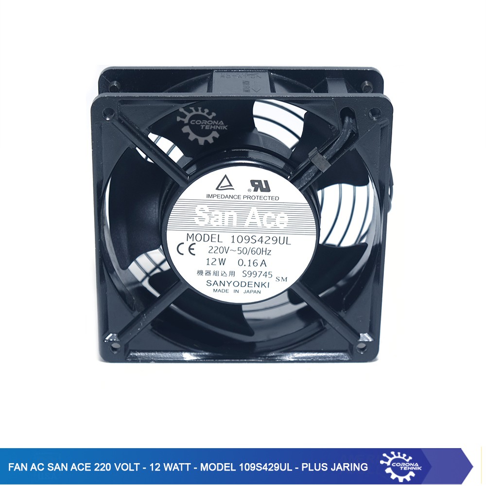 Plus Jaring - Fan AC San Ace 220 volt - 12 Watt - Model 109S429UL