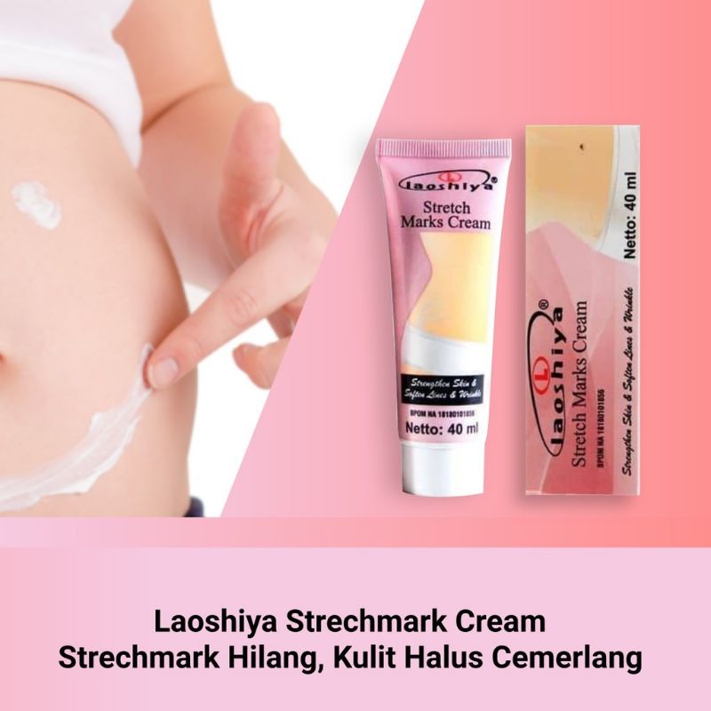 LAOSHIYA STRETCH MARK CREAM
