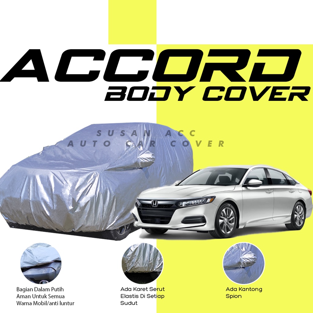 Body Cover Mobil accord Sarung Mobil accord/Honda accord/sedan accord/corolla altis/altis/camry/vios limo/vioe gen 1/vios gen 2/vios gen 3/avanza/avanza lama/new avanza/avanza veloz/xenia/xenia lama/mobilio/mobilio rs/jazz/jazz rs/agya/city/nissan teana