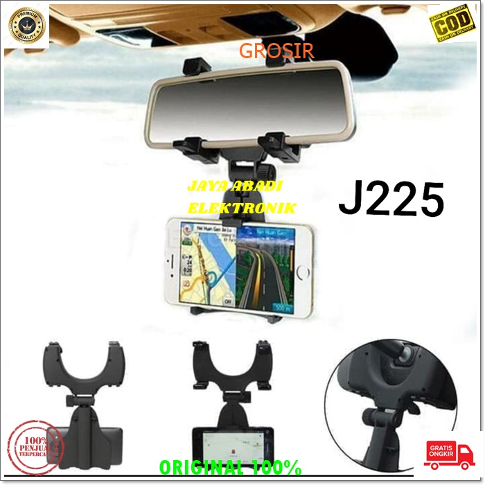 J225 HOLDER HANDPHONE JEPITAN PEGANGAN GANTUNGAN KACA SPION MOBIL JEPIT GPS MIROR MOUNT BREKET BRACKET PELINDUNG PENGAMAN HANDPHONE ANTI JATUH universal multi original perekat flexsible stand mount bracket Holder berfungsi sebagai tempat menaruh hp