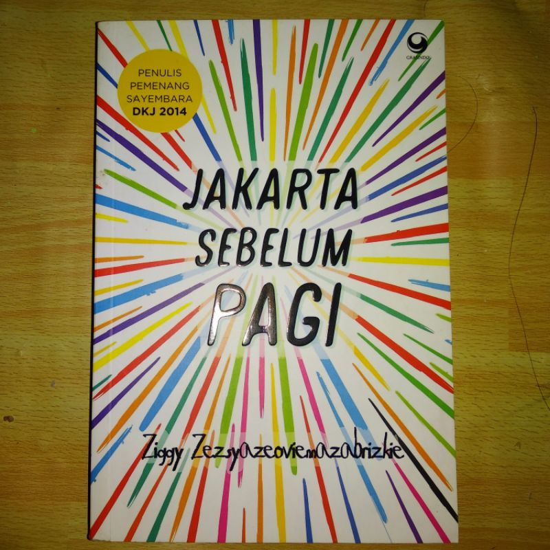 JAKARTA SEBELUM PAGI - Ziggy Zezsyazeoviennazabrizkie - Novel original