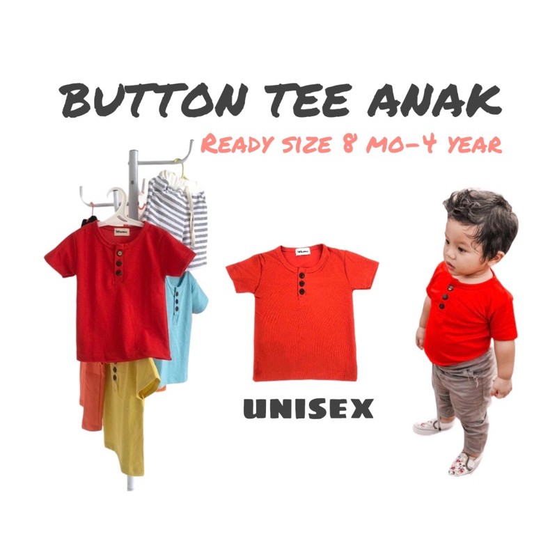 BUTTON TEE ANAK UNISEX / KAOS ANAK LAKI LAKI / KAOS ANAK CEWEK / BAJU ATASAN BAYI LENGAN PENDEK