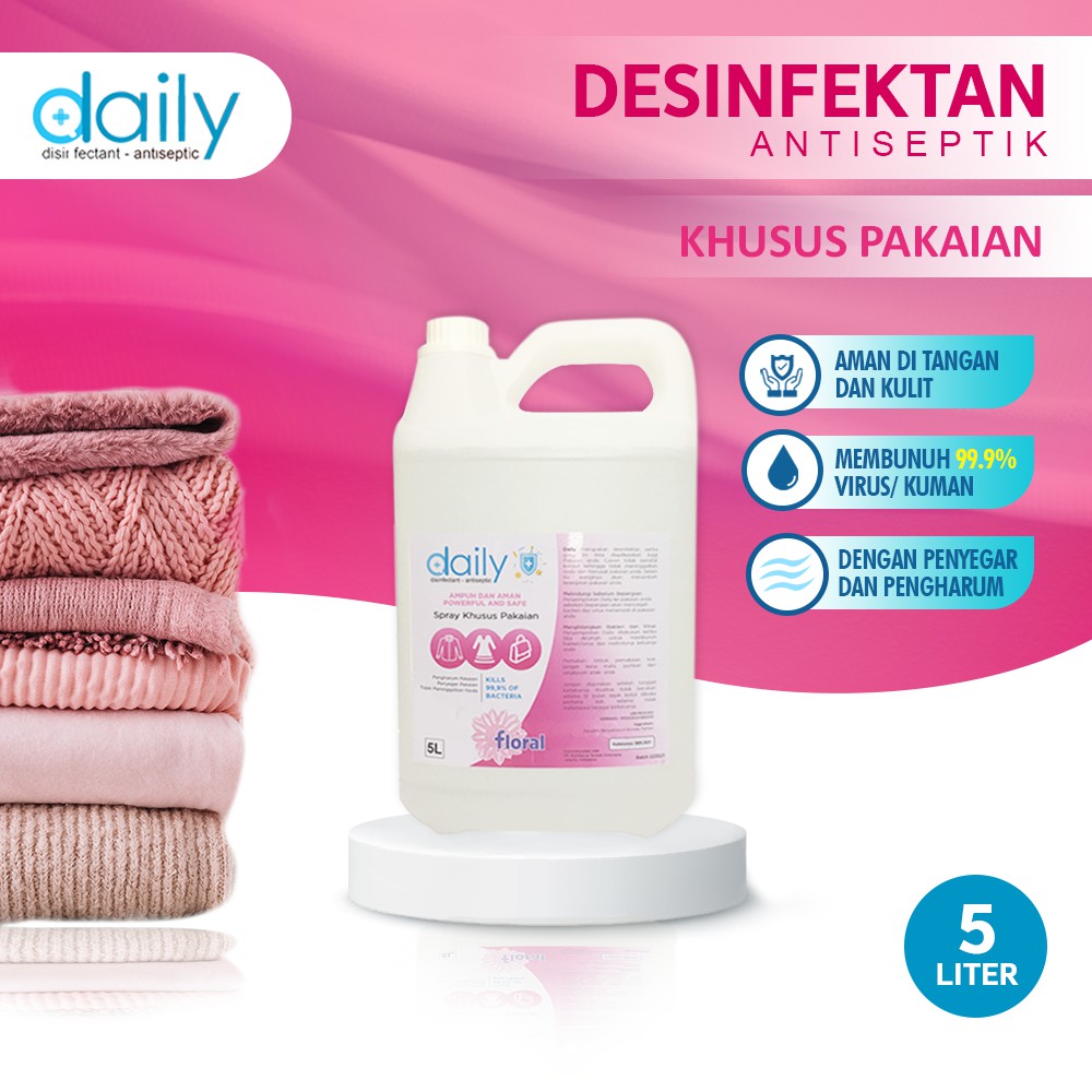 DESINFEKTAN DAILY DISINFEKTAN CAIR ANTISEPTIC BACTERIAL 5 LITER KHUSUS UNTUK PAKAIAN