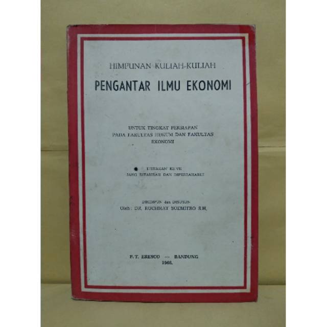 HIMPUNAN KULIAH KULIAH PENGANTAR ILMU EKONOMI DR ROCHMAT SOEMITRO