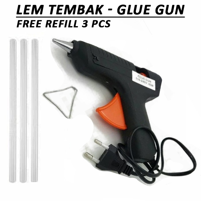 LEM TEMBAK - GLUE GUN 10 WATT - FREE REFILL 3 PCS