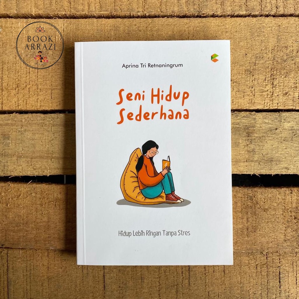 Jual BUKU SELF IMPROVEMENT SENI HIDUP SEDERHANA HIDUP LEBIH RINGAN 