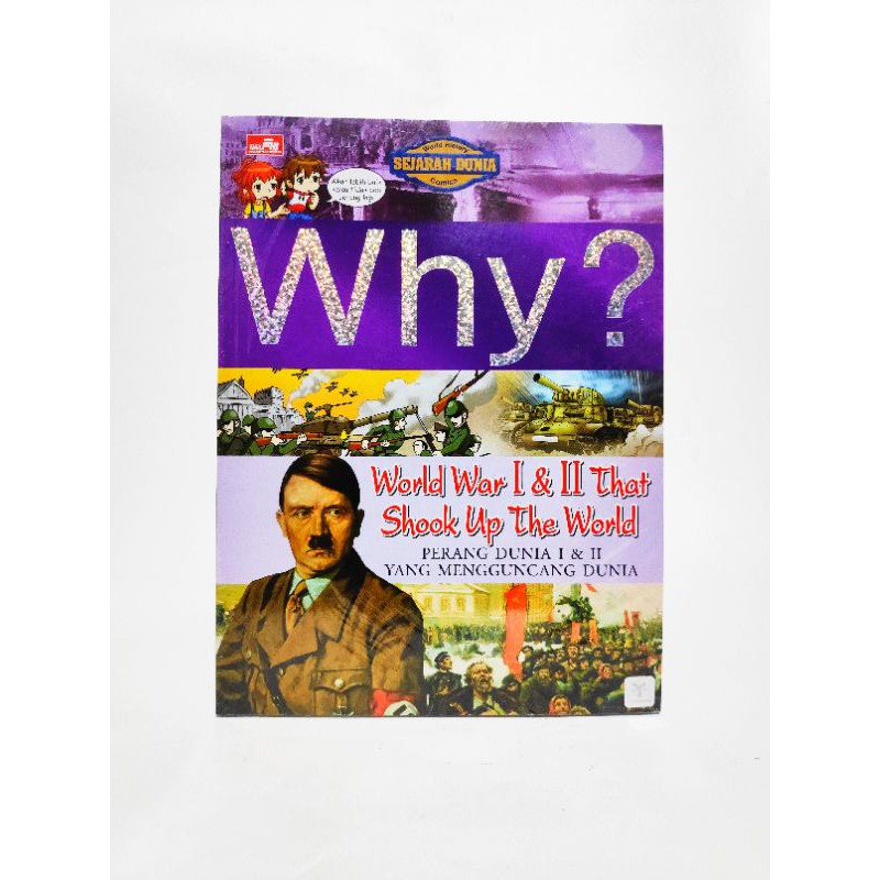 Buku Why? - World War 1 dan 2 That Shook Up The World