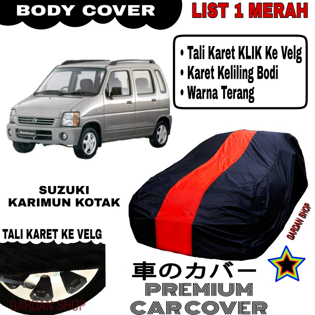 Body Cover SUZUKI KARIMUN KOTAK List Single MERAH Sarung Mobil Penutup Karimun PREMIUM