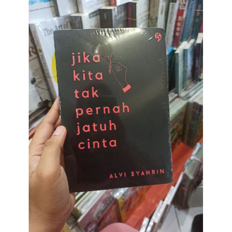 Jika Kita tak Pernah Jatuh Cinta