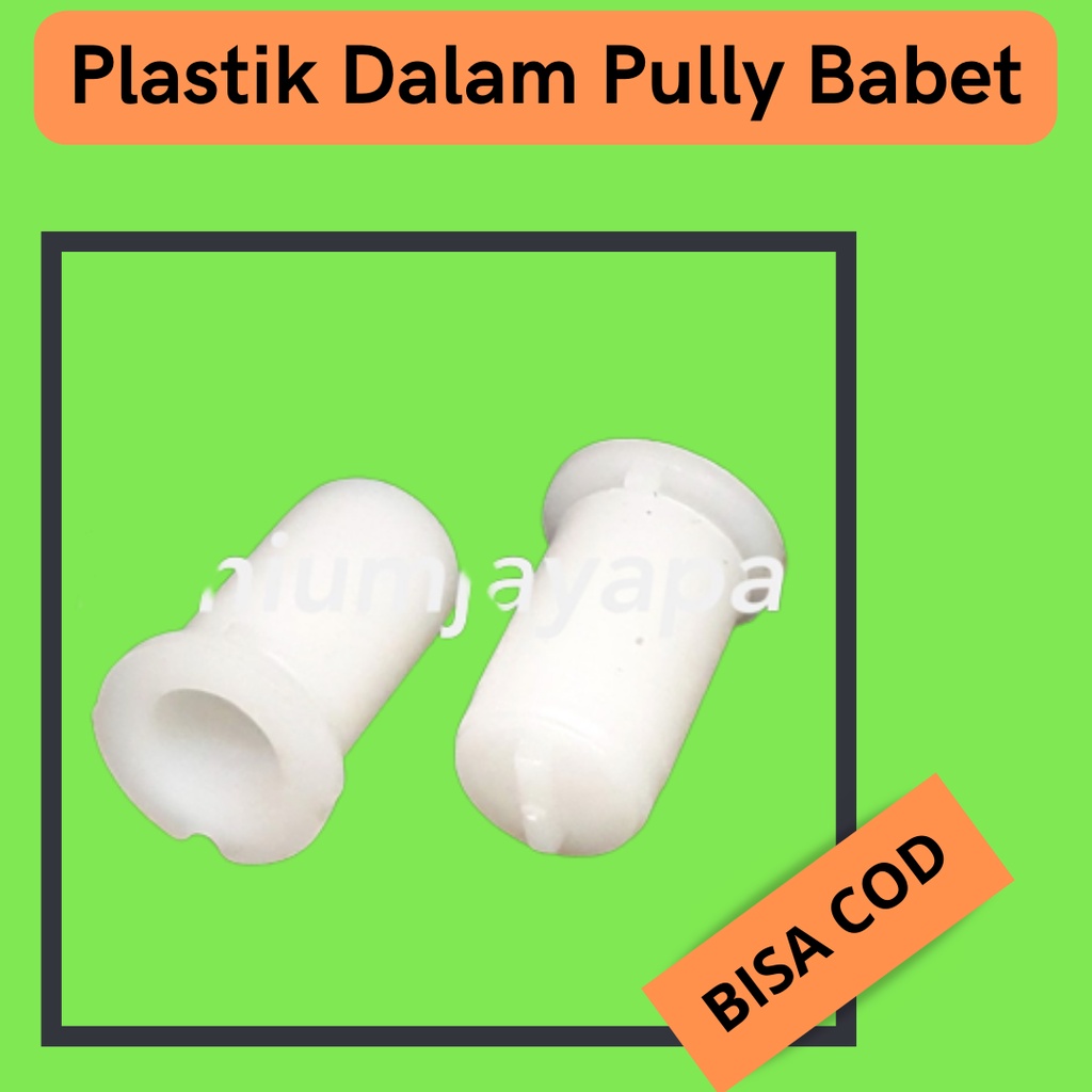 Plastik Dalam Pully Babet as Dinamo Pengering Mesin Cuci / Alat Onderdil Sparepart Mesin Cuci